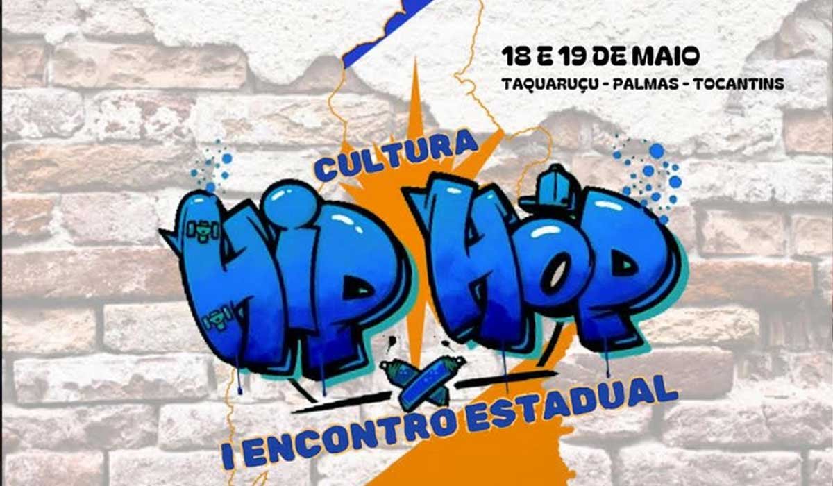 Encontro Estadual da Cultura Hip Hop em Palmas - Maio 2022